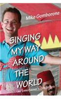 Singing My Way Around the World