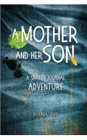 A Mother and Her Son, A Shared Journal Adventure