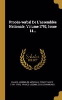 Procès-verbal De L'assemblée Nationale, Volume 1792, Issue 14...