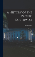 History of the Pacific Northwest