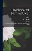 Handbook of British Fungi