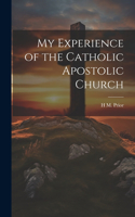 My Experience of the Catholic Apostolic Church