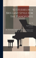 50 Studies in a Brillant Style for the Pianoforte
