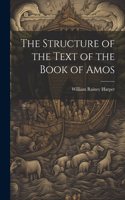 Structure of the Text of the Book of Amos