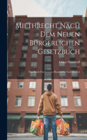 Miethrecht Nach Dem Neuen Bürgerlichen Gesetzbuch