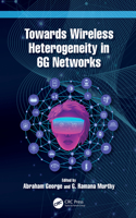 Towards Wireless Heterogeneity in 6G Networks