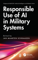 Responsible Use of AI in Military Systems