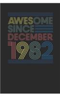 Awesome Since December 1982: Graph Paper Journal (6 X 9 - 120 Pages/ 5 Squares per inch) for Birthday Gift Idea