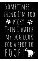 Sometimes I Think I'm Too Picky