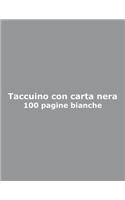Taccuino con carta nera - 100 pagine bianche