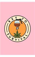Key To Survival: Dot Grid Journal - Key To Survival Coffee Weed Funny Cannabis Hemp CBD Oil Gift - Pink Dotted Diary, Planner, Gratitude, Writing, Travel, Goal, Bull