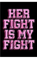 Her Fight Is My Fight