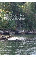 Notizbuch für Fliegenfischer: - Fangbuch - Journal - Notizheft - Erfolgstagebuch -