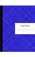 Graph Paper: Large Blank 4 x 4 Quadrille Squared Coordinate Grid Paper - Crosshatch Blue Cover - Math Science Note Book: Preschool Kindergarten Primary Elementar