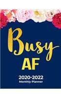 2020-2022 Monthly Planner and Organizer for Business Women and Executives - Busy AF