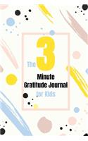 The 3 Minute Gratitude Journal for Kids