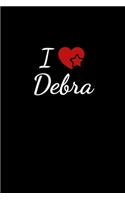 I love Debra: Notebook / Journal / Diary - 6 x 9 inches (15,24 x 22,86 cm), 150 pages. For everyone who's in love with Debra.