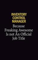 Inventory Control Manager Because Freaking Awesome Is Not An Official Job Title