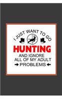 I Just Want To Go Hunting and Ignore All of My Adult Problems