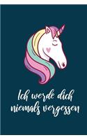 Ich werde dich niemals vergessen