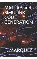MATLAB and Simulink Code Generation