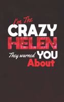 I'm The Crazy Helen They Warned You About