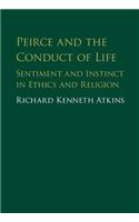 Peirce and the Conduct of Life