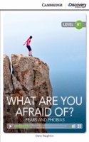 What Are You Afraid Of? Fears and Phobias Intermediate Online Only