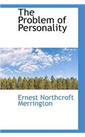 The Problem of Personality