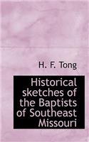 Historical Sketches of the Baptists of Southeast Missouri