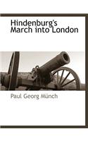 Hindenburg's March Into London