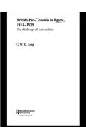 British Pro-Consuls in Egypt, 1914-1929