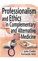 Professionalism and Ethics in Complementary and Alternative Medicine