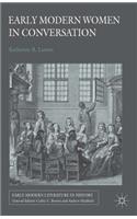 Early Modern Women in Conversation