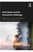 Total Safety and the Productivity Challenge