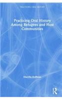 Practicing Oral History Among Refugees and Host Communities