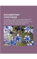 Documentary Hypothesis: Authorship of the Bible, Ritual Decalogue, Priestly Code, Deuteronomist, Jahwist, Priestly Source, Deuteronomic Code