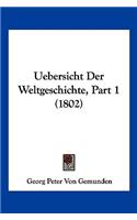 Uebersicht Der Weltgeschichte, Part 1 (1802)