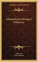 Selected Mystical Writings of William Law