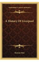 A History Of Liverpool: (English)