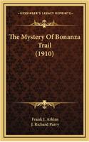 The Mystery of Bonanza Trail (1910)