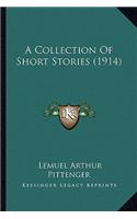 A Collection Of Short Stories (1914)