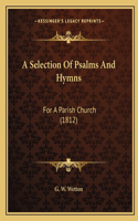 Selection Of Psalms And Hymns