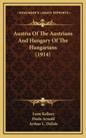 Austria Of The Austrians And Hungary Of The Hungarians (1914)