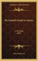 Goodrich Family In America