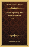 Autobiography And Reminiscences (1922)