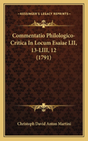 Commentatio Philologico-Critica In Locum Esaiae LII, 13-LIII, 12 (1791)