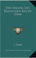 Der Handel Des Russischen Reichs (1844)