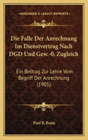 Die Falle Der Anrechnung Im Dienstvertrag Nach DGD Und Gew.-0. Zugleich
