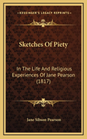 Sketches Of Piety